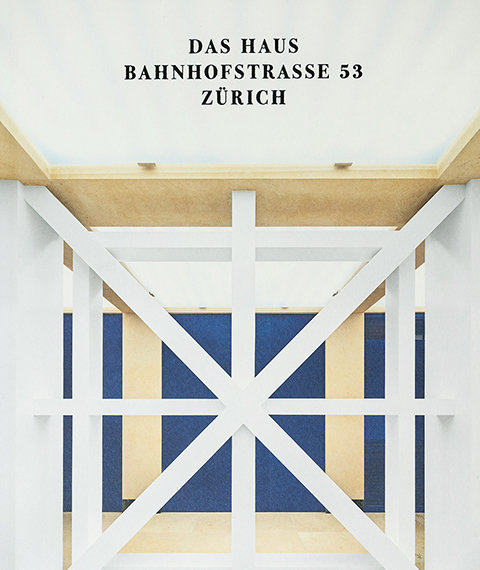 Das Haus Bahnhofstrasse 53 Zürich