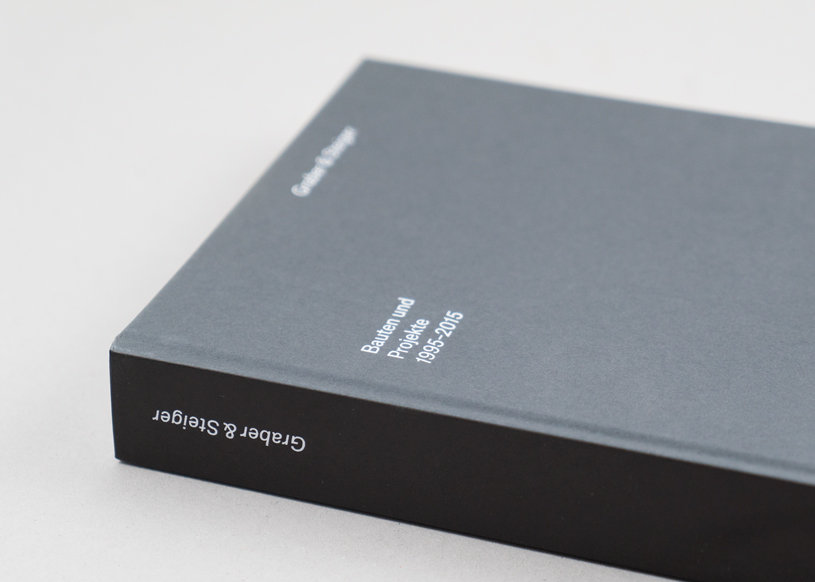 Graber & Steiger. Bauten und Projekte 1995-2015