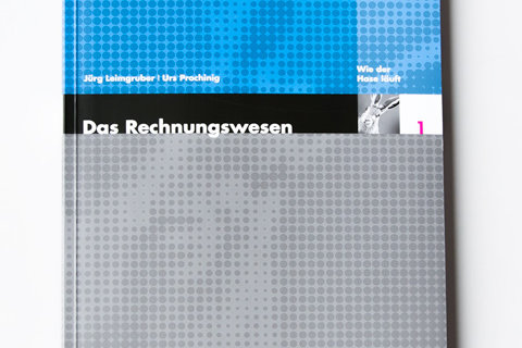 Das Rechnungswesen 1 - Wie der Hase läuft
