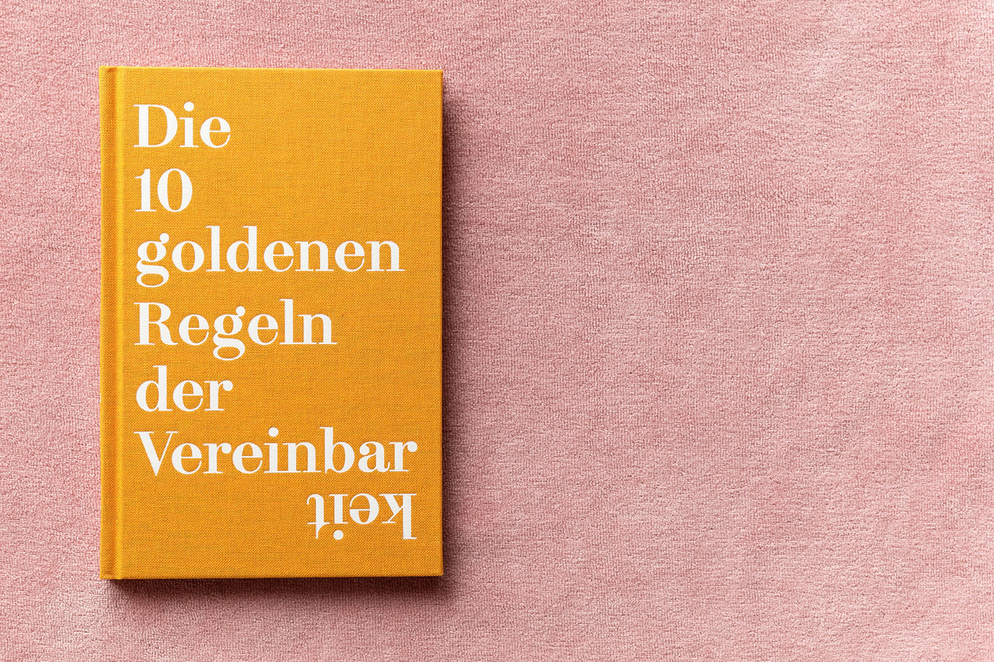 Leinenband mit Goldprägung Die 10 goldenen Regeln der Vereinbarkeit